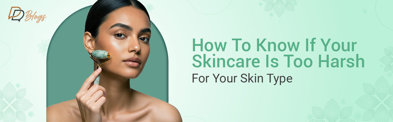 How to Know If Your Skincare Is Too Harsh for Your Skin Type (Signs, Causes & How to Fix It)